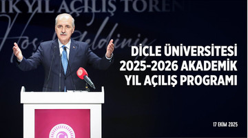 Dicle Üniversitesi 2025-2026 Akademik Yıl Açılış Programı