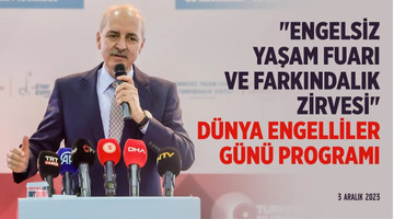 "Engelsiz Yaşam Fuarı ve Farkındalık Zirvesi" Dünya Engelliler Günü Programı