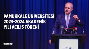 Pamukkale Üniversitesi 2023-2024 Akademik Yılı Açılış Töreni