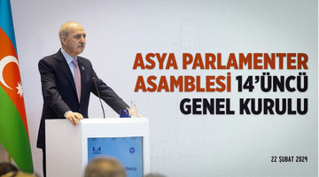 Asya Parlamenter Asamblesi (APA) 14’üncü Genel Kurulu