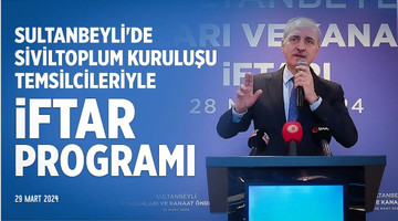 Sultanbeyli'de Sivil Toplum Kuruluşu Temsilcileriyle İftar Program