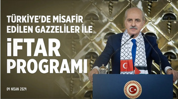 Türkiye'de Misafir Edilen Gazzeliler ile İftar Programı