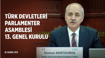 Türk Devletleri Parlamenter Asamblesi 13. Genel Kurulu