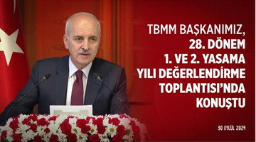 28. Dönem 1. ve 2. Yasama Yılı Değerlendirme Toplantısı