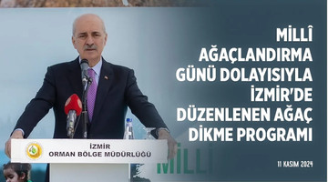 Millî Ağaçlandırma Günü dolayısıyla İzmir'de düzenlenen ağaç dikme programı