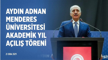 Aydın Adnan Menderes Üniversitesi Akademik Yıl Açılış Töreni