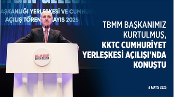KKTC Cumhuriyet Yerleşkesi Açılışı 03.05.2025