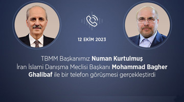 TBMM BAŞKANI KURTULMUŞ, İRAN İSLAMİ DANIŞMA MECLİSİ BAŞKANI GHALİBAF İLE TELEFONDA GÖRÜŞTÜ