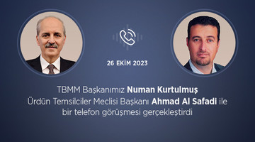 TBMM BAŞKANI KURTULMUŞ, ÜRDÜN TEMSİLCİLER MECLİSİ BAŞKANI AL SAFADİ İLE TELEFONDA GÖRÜŞTÜ