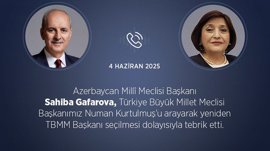 AZERBAYCAN MİLLİ MECLİSİ BAŞKANI GAFAROVA'DAN TBMM BAŞKANI KURTULMUŞ'A TEBRİK TELEFONU - Resim: 1