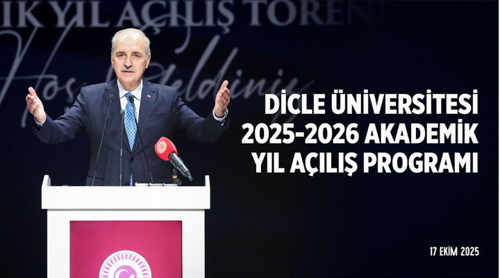 Dicle Üniversitesi 2025-2026 Akademik Yıl Açılış Programı