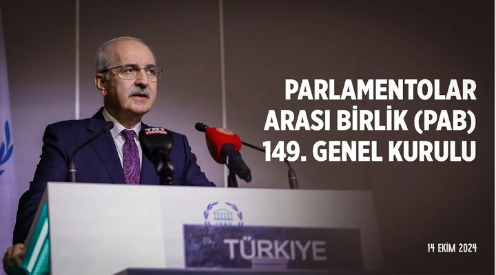 Parlamentolar Arası Birlik (PAB) 149. Genel Kurulu