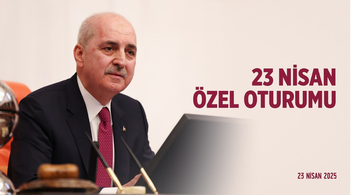 23 Nisan Özel Oturumu
