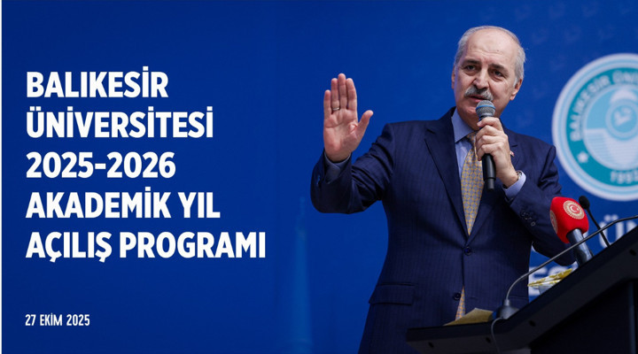 Balıkesir Üniversitesi 2025-2026 Akademik Yıl Açılış Programı