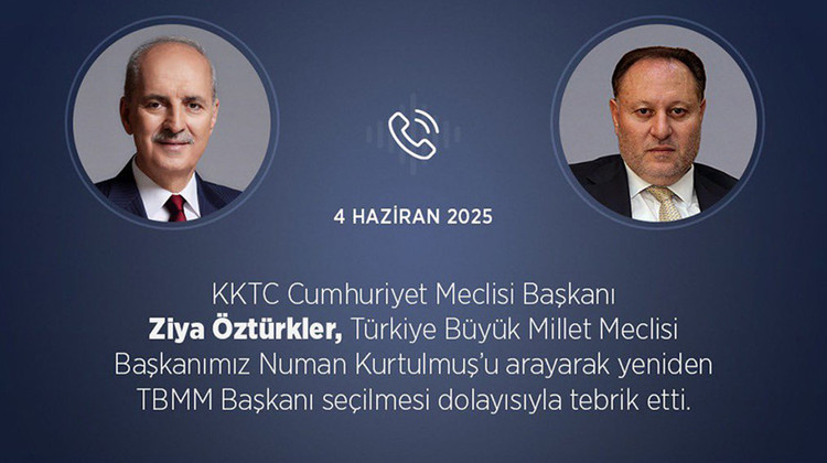 KKTC CUMHURİYET MECLİSİ BAŞKANI ÖZTÜRKLER’DEN TBMM BAŞKANI KURTULMUŞ'A TEBRİK TELEFONU