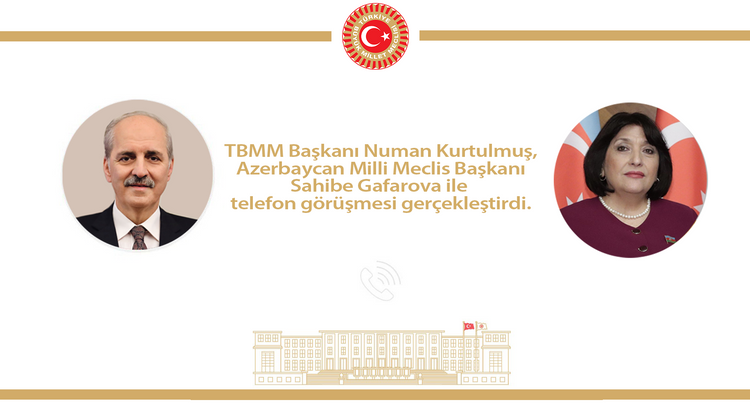 AZERBAYCAN MİLLİ MECLİSİ BAŞKANI GAFAROVA, TBMM BAŞKANI SEÇİLEN KURTULMUŞ'U TEBRİK ETTİ